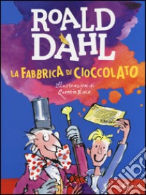 La fabbrica di cioccolato libro di Dahl Roald