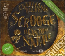 Scrooge. Il canto di Natale. Audiolibro. 2 CD Audio  di Dickens Charles