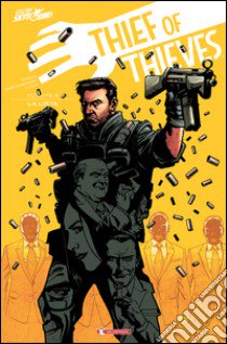 Thief of thieves. Vol. 4: La lista libro di Kirkman Robert; Diggle Andy; Ciccarelli A. G. (cur.)