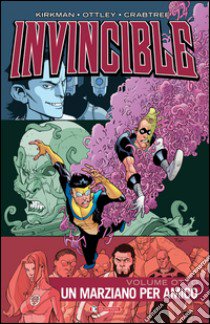 Invincible. Vol. 8: Un marziano per amico libro di Kirkman Robert; Walker Cory