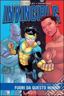 Invincible. Vol. 9: Fuori da questo mondo libro di Kirkman Robert; Walker Cory; Ciccarelli A. G. (cur.)