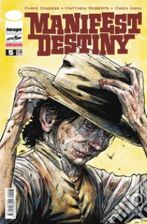 Manifest Destiny. Vol. 5 libro di Dingess Chris