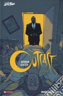 Outcast. Il reietto. Vol. 6: Invasione libro di Kirkman Robert