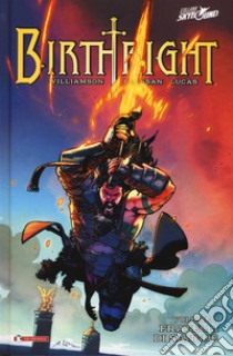 Birthright. Vol. 7: Fratelli di sangue libro di Williamson Joshua