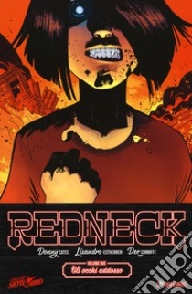 Redneck. Vol. 2: Gli occhi addosso libro di Cates Donny