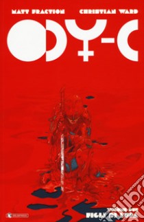 ODY-C. Vol. 2: Figli di lupa libro di Fraction Matt