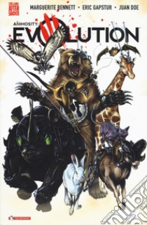 Animosity: Evolution. Vol. 1: Mondo nuovo libro di Bennett Marguerite; Gapstur Eric; Doe Juan