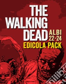 The walking dead. Vol. 22-24 libro di Kirkman Robert