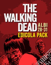 The walking dead. Vol. 28-31 libro di Kirkman Robert