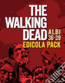 The walking dead. Vol. 36-39 libro di Kirkman Robert