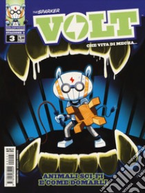 Volt. Stagione 2. Vol. 3: Animali sci-fi e come domarli libro di The Sparker