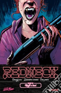 Redneck. Vol. 3: Mogli e buoi libro di Cates Donny