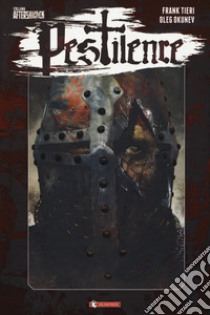 Pestilence. Vol. 1: Morte libro di Tieri Frank