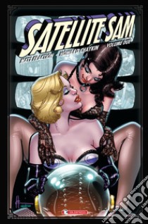 Satellite Sam. Vol. 2 libro di Fraction Matt; Chaykin Howard