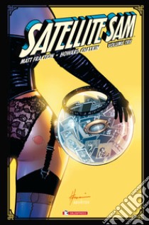 Satellite Sam. Vol. 3 libro di Fraction Matt; Chaykin Howard