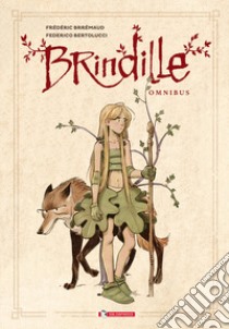 Brindille. Omnibus libro di Brrémaud Frédéric