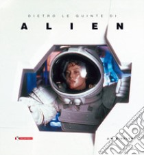 Dietro le quinte di «Alien» libro di Rinzler Jonathan W.