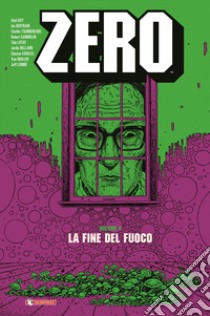 Zero. Vol. 4: La fine del fuoco libro di Kot Ales