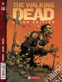 The walking dead. Color edition. Vol. 8 libro di Kirkman Robert