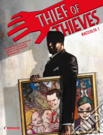 Thief of thieves. Raccolta. Vol. 1 libro di Kirkman Robert; Spencer Nick; Diggle Andy