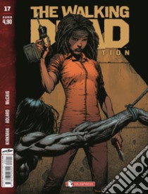 The walking dead. Color edition. Vol. 17 libro di Kirkman Robert