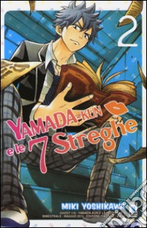 Yamada-Kun e le 7 streghe. Vol. 2 libro di Yoshikawa Miki