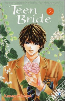 Teen bride. Vol. 2 libro di Minami Kanan