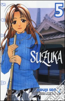 Suzuka. Vol. 5 libro di Seo Kouji