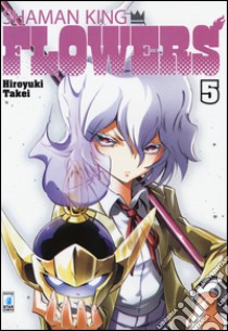 Shaman king flowers. Vol. 5 libro di Takei Hiroyuki