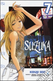 Suzuka. Vol. 7 libro di Seo Kouji