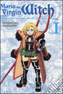 Maria the virgin witch. Vol. 1 libro di Ishikawa Masayuki