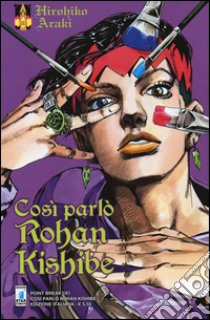 Così parlò Rohan Kishibe libro di Araki Hirohiko