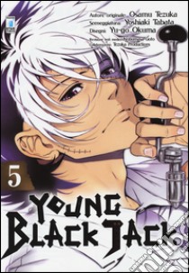 Young Black Jack. Vol. 5 libro di Tezuka Osamu; Tabata Yoshiaki