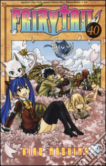 Fairy Tail. Vol. 40 libro di Mashima Hiro