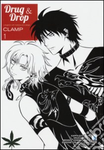 Drug & drop. Vol. 1 libro di Clamp