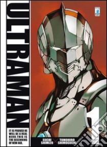 Ultraman. Vol. 1 libro di Shimizu Eiichi; Shimoguchi Tomohiro