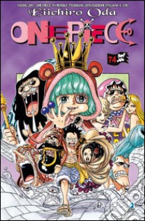 One piece. Vol. 74 libro di Oda Eiichiro