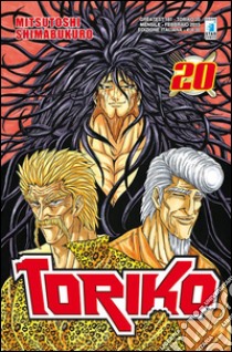 Toriko. Vol. 20 libro di Shimabukuro Mitsutoshi