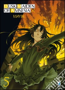 Dusk maiden of amnesia. Vol. 5 libro di Maybe