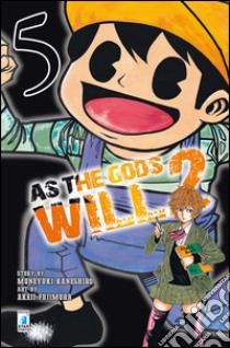 As the gods will 2. Vol. 5 libro di Kaneshiro Muneyuki; Fujimura Akeji