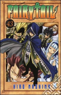 Fairy Tail. Vol. 43 libro di Mashima Hiro