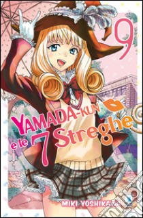 Yamada-Kun e le 7 streghe. Vol. 9 libro di Yoshikawa Miki