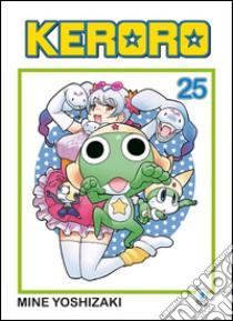 Keroro. Vol. 25 libro di Yoshizaki Mine