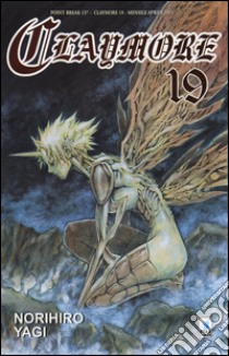 Claymore. Vol. 19 libro di Yagi Norihiro