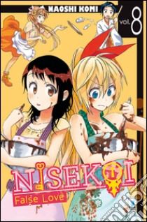 Nisekoi. False love. Vol. 8 libro di Komi Naoshi