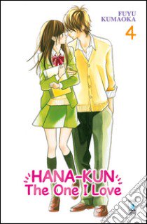 Hana-Kun, the one I love. Ediz. italiana. Vol. 4 libro di Kumaoka Fuyu