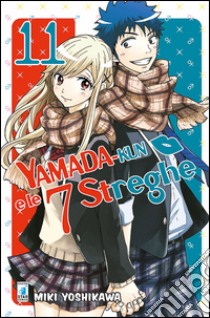 Yamada-Kun e le 7 streghe. Vol. 11 libro di Yoshikawa Miki