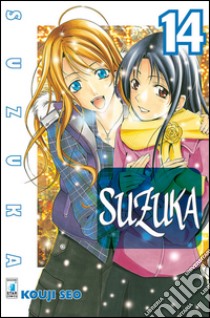 Suzuka. Vol. 14 libro di Seo Kouji