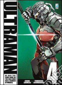 Ultraman. Vol. 4 libro di Shimizu Eiichi; Shimoguchi Tomohiro