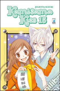 Kamisama kiss. Vol. 15 libro di Suzuki Julietta